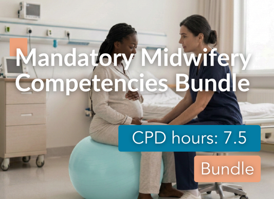 Mandatory Midwifery Competencies Bundle