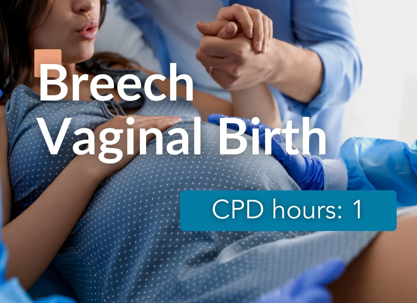 Breech Vaginal Birth