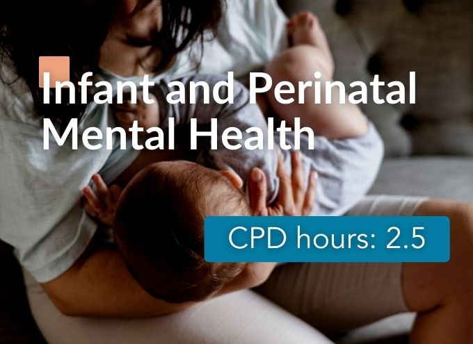 Infant and Perinatal Mental Health